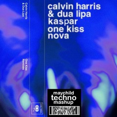 One Kiss x Nova (Wibin' Techno Mashup) (Calvin Harris, Dua Lipa x Kaspar)(Buy = Free DL)