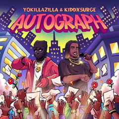 Autograph ft. Yokillazilla