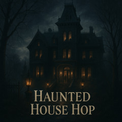Haunted House Hop