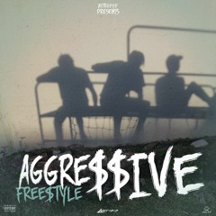 Aggre$$ive [Free$tyle] w/ Iceforreal, 2.Elevenn, DeSane
