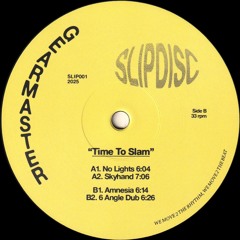 Gearmaster - Time To Slam (SLIP001)
