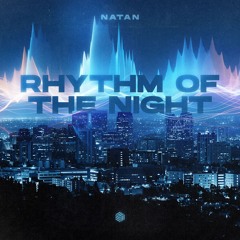 NATAN - Rhythm Of The Night