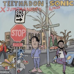 Sonic & Tails ( feat. Jumpman Joey)