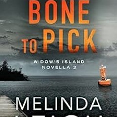 READ KINDLE 📝 A Bone to Pick (Widow's Island Novella Book 2) by Melinda Leigh EBOOK