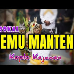 TEMU MANTEN ! SROKAL KOPLO KEJAWEN FULL JAPP