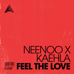 PREMIERE: Neenoo x Kaehla - Feel The Love [Adesso Music]
