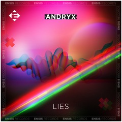 Andryx - Lies (Original Mix)
