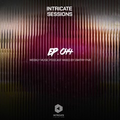 Five - Intricate Sessions Podcast 044