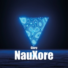 NauXore - Glory