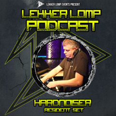 Lekker Lomp Resident Podcast - Hardnoiser (March 2025)