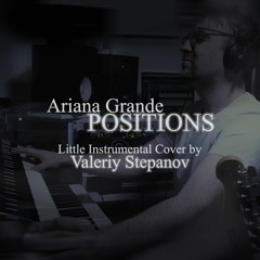 Positions (Ariana Grande little instrumental cover)