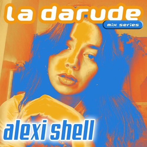 La Darude Mix Series 14: Alexi Shell
