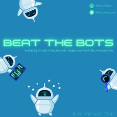 Beat The Bots - Ep 1 - AI in Education