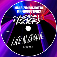 Maurizio Basilotta, MF Productions - Global House Party (Original Mix)