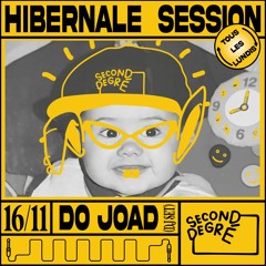 HIBERNALE SESSION : DO JOAD