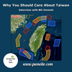 Why You Should Care About Taiwan - Interview with Bill Emmott