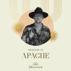 Soluna Sessions 33 by Apache