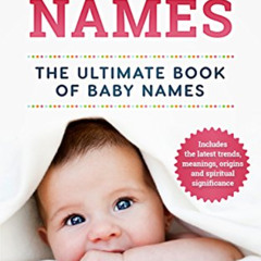 [GET] KINDLE 🗂️ Baby Names: The Ultimate Book of Baby Names – Includes the Latest Tr