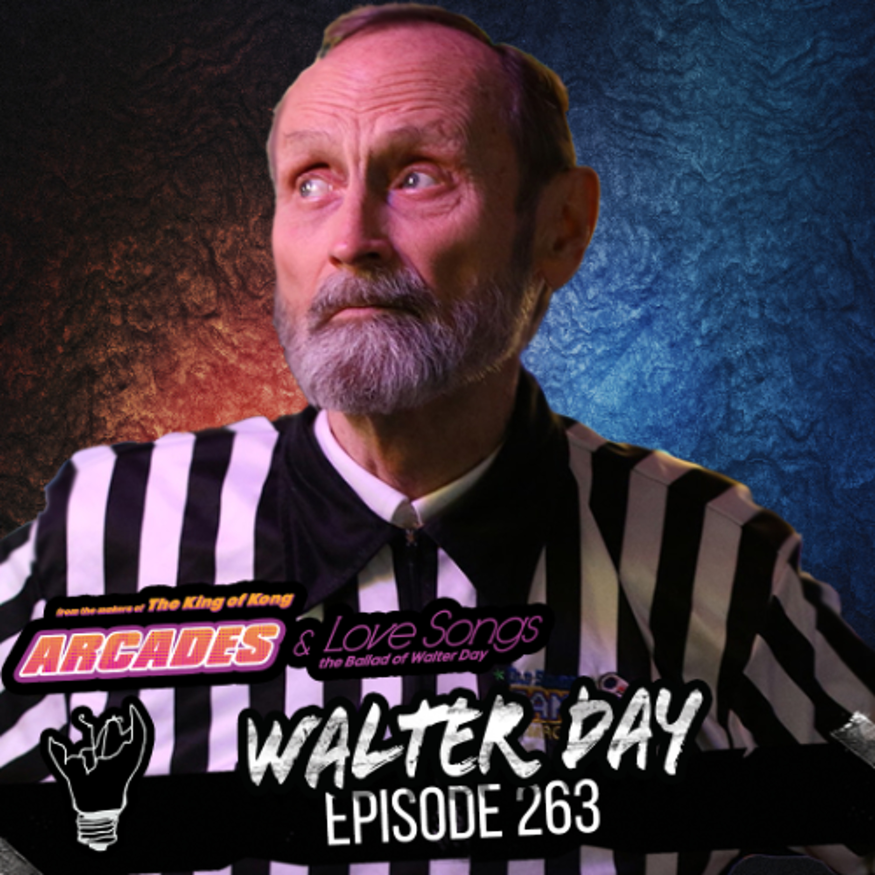 Episode 263 feat The Father of E-Sports WALTER DAY (King Of Kong / Arcades & Love Songs) episode artwork