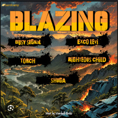 Blazing Riddim Mixed By