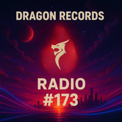 Dragon Records Radio #173 by Julius Beat