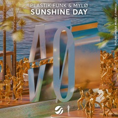 Plastik Funk & MYLØ - Sunshine Day