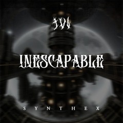 JvL - Inescapable [Synthex Records] FREE DL (SXSR001)