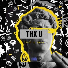 THX U - ( FLOYD x VARU )
