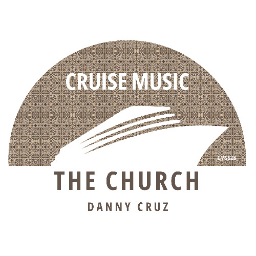 Danny Cruz - The Church [CMS528]