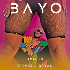 BAYO feat. Steves J Bryan