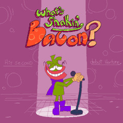 Raise The Roof(Leaked Build version) - Whats Shakin Bacon OST