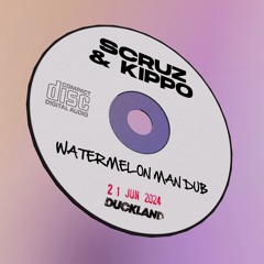 scruz & Kippo - Watermelon Man Dub [Free Download]