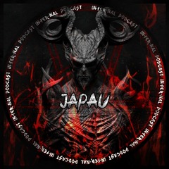 IN•FER•NAL PODCAST #6 - JAPAU