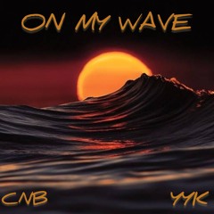 On My Wave