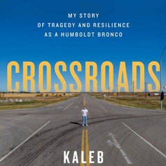 Books⚡️Download❤️ Crossroads My Story of Tragedy and Resilience as a Humboldt Bronco