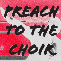 preach to the choir