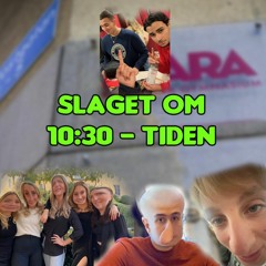 SLAGET OM 10:30-TIDEN