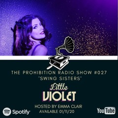 The Prohibition Radio Show #027 feat. Little Violet