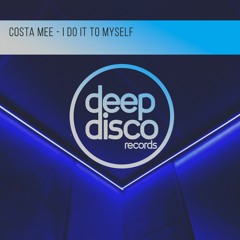 Costa Mee - I Do It To Myself