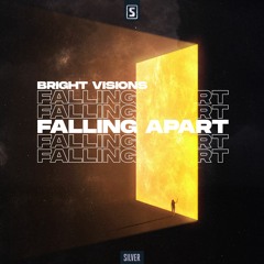 Bright Visions - Falling Apart