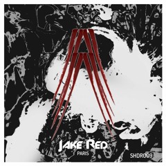 Jake Red - Paris [SHDR009]