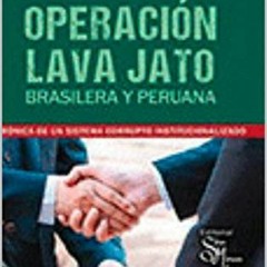 Open PDF Operación Lava Jato (Spanish Edition) by  Santiago Vallejo