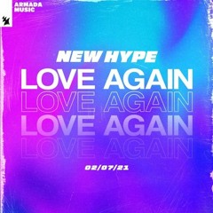New Hype - Love Again (Daniel Weiss Remix)