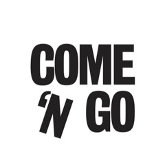 Come n Go