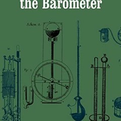 Get EPUB KINDLE PDF EBOOK The History of the Barometer by  W. E. Knowles Middleton 📔