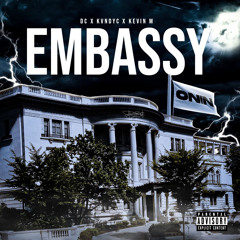 EMBASSY - DC, Kvndyc & Kevin M