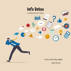Info Detox  A Podcast by Aria