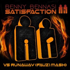 SATISFACTION VS RUNAWAY (FAUZI MASH) #FREEDOWNLOAD