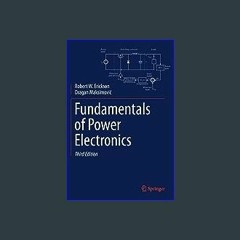 [Ebook]$$ 📚 Fundamentals of Power Electronics [[] [READ] [DOWNLOAD]]