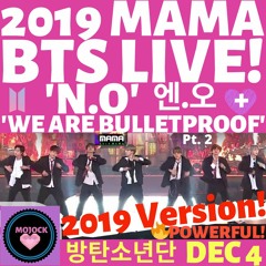 BTS(방탄소년단) LIVE 2019 MAMA Intro +  'N.O' (엔.오)+ 'WE ARE BULLETPROOF'!!!